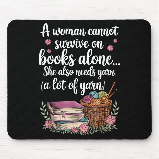 Tapis De Souris Woman Cannot Survive On Books Alone She Also Needs (Devant)