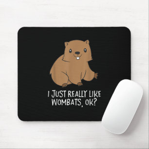 Tapis De Souris Wombats drôles Je viens juste d'adorer les wombats