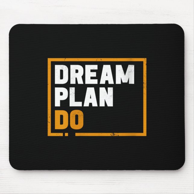 Tapis De Souris Womens Dream Plan Do - Insrational Quote Motivatio (Devant)