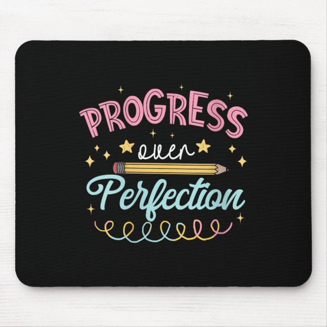 Tapis De Souris Womens Progress Over Perfection Motivational Teach (Devant)