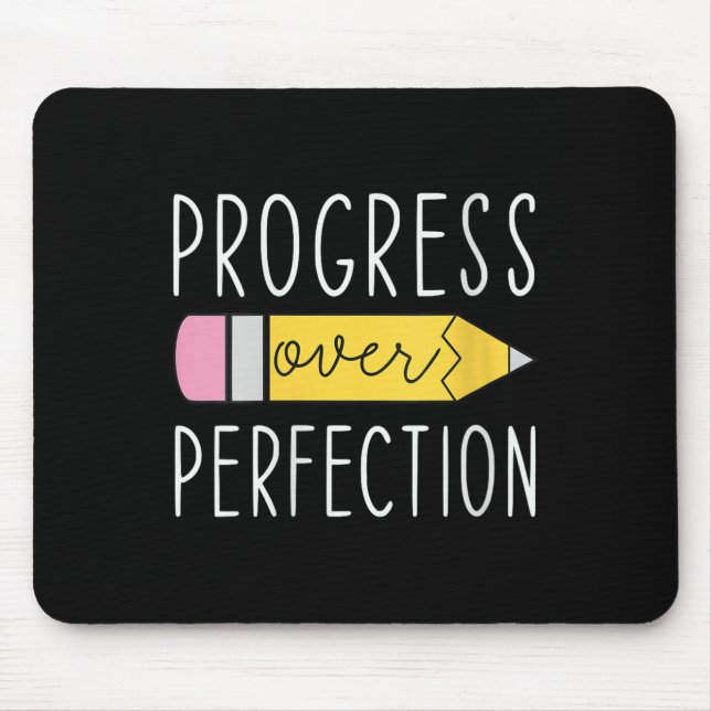 Tapis De Souris Womens Progress Over Perfection Motivational Teach (Devant)