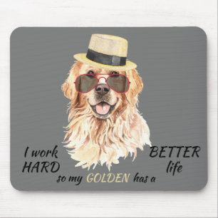 Tapis De Souris Working Hard for My Golden Retriever