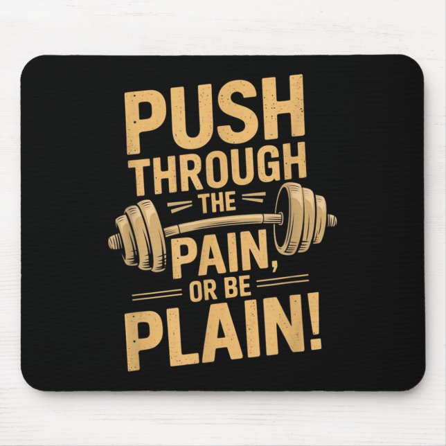 Tapis De Souris Workout Motivation Quote - Puhrough The Pain  (Devant)