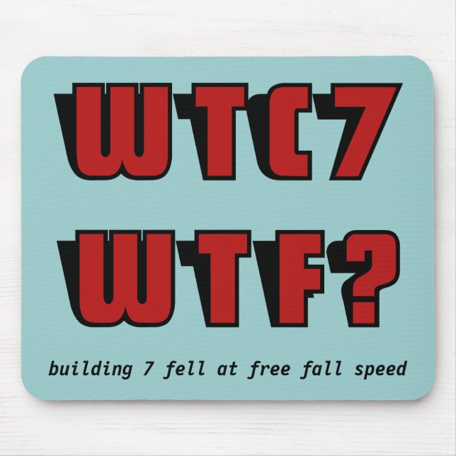 Tapis De Souris WTC 7 WTF? en bleu (Devant)