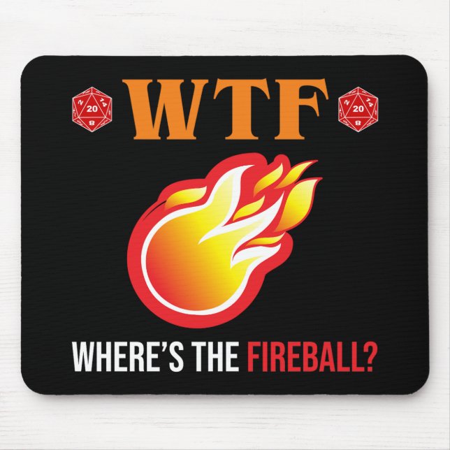 Tapis De Souris WTF - Où est The Fireball ? (Devant)