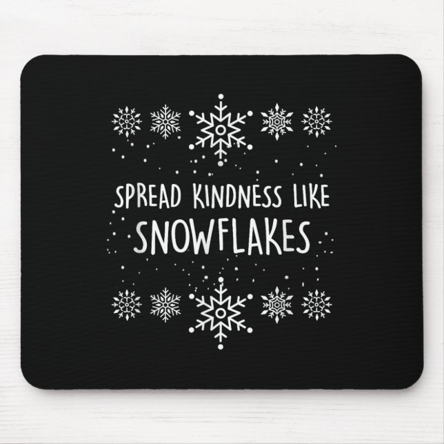 Tapis De Souris Xmas Themed Spread Kindness Like Snowflakes Merry  (Devant)