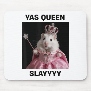 Tapis De Souris Yas Queen Slay Rat Mème Femmes Filles Slay Queen _