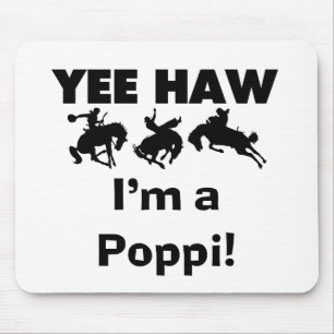 Tapis De Souris Yee Haw Je suis un Poppi T-shirts et cadeaux