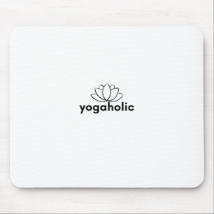 Tapis De Souris Yogaholic-Yoga-Méditation-Namaste-Fitness-Yogi-Zen