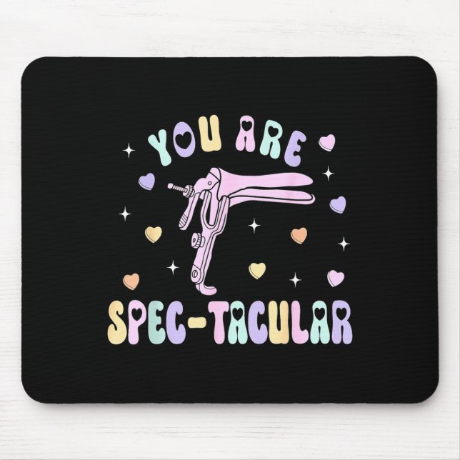 Tapis De Souris You Are Spec-tacular Speculum Obgyn Valentine Day  (Devant)