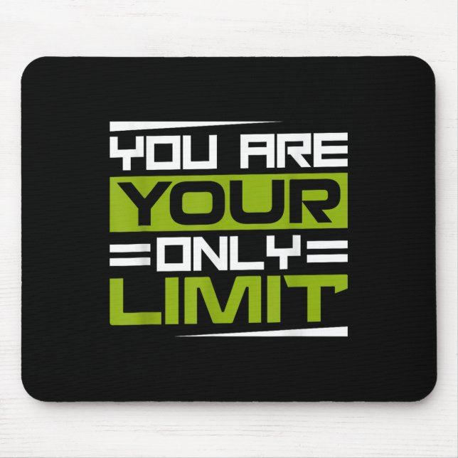 Tapis De Souris You Are Your Only Limit, Insration And Motivation  (Devant)