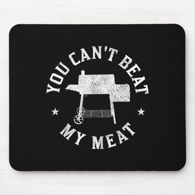 Tapis De Souris You Can't Beat My Meat Bbq Grilling Chef Funny Gri (Devant)