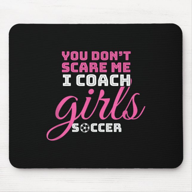 Tapis De Souris You Don't E Me I Coach Girls Gift Football Girl So (Devant)