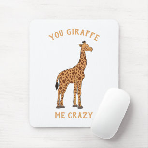 Tapis De Souris You Giraffe Me Crazy Funny Zoo Safari Animal Pun