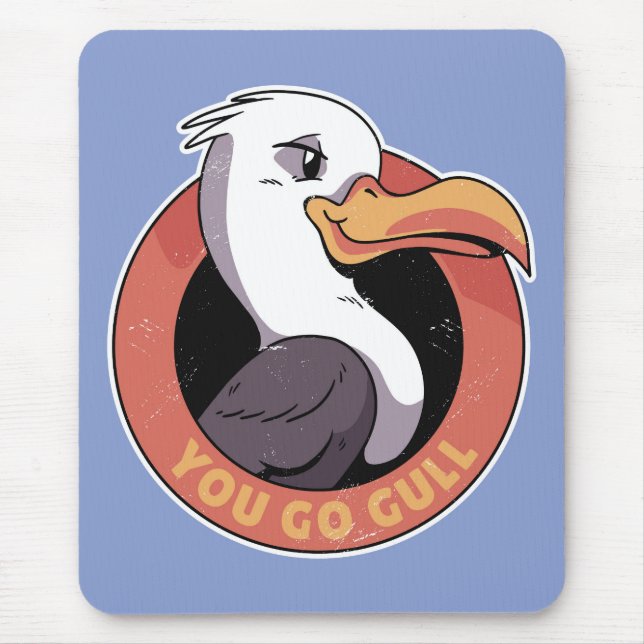 Tapis De Souris You Go Gull (Devant)