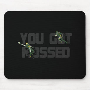 Tapis De Souris You Got Mossed Great  Fun American Football Quote 