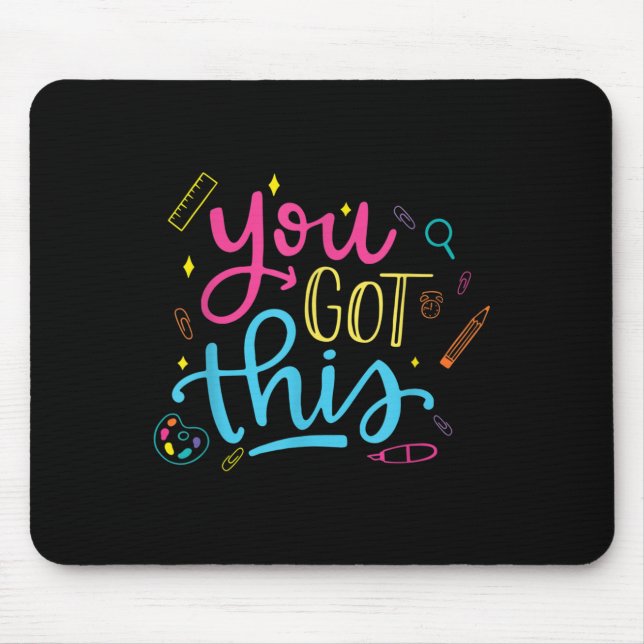 Tapis De Souris You Got This Motivational Testing Day Teacher Stud (Devant)