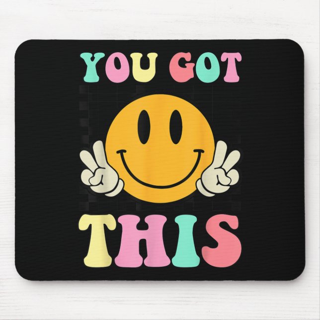 Tapis De Souris You Got This Retro Smile Motivational Testing Day  (Devant)