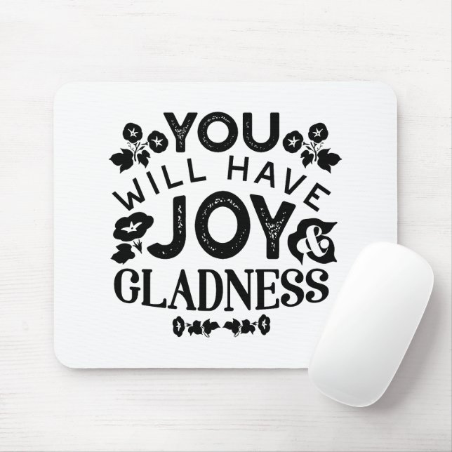 Tapis De Souris You Will Have Joy and Gladness Inspirational Quote (Avec souris)