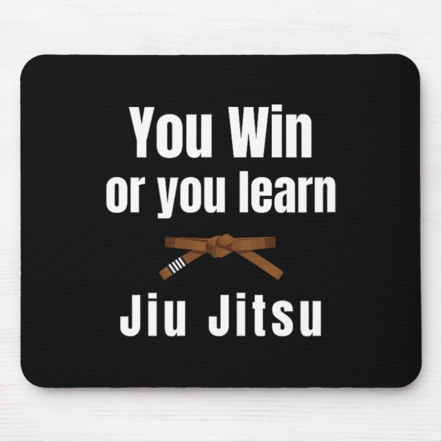 Tapis De Souris You Win Or You Learn Jiujitsu Judo Karate Boxing K (Devant)