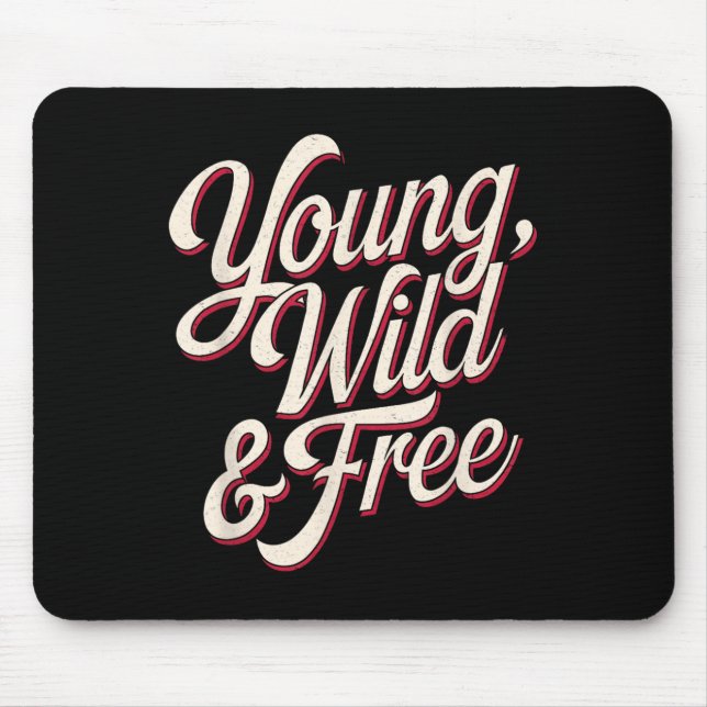 Tapis De Souris Young Wild Women Motivational Men Kids  (Devant)