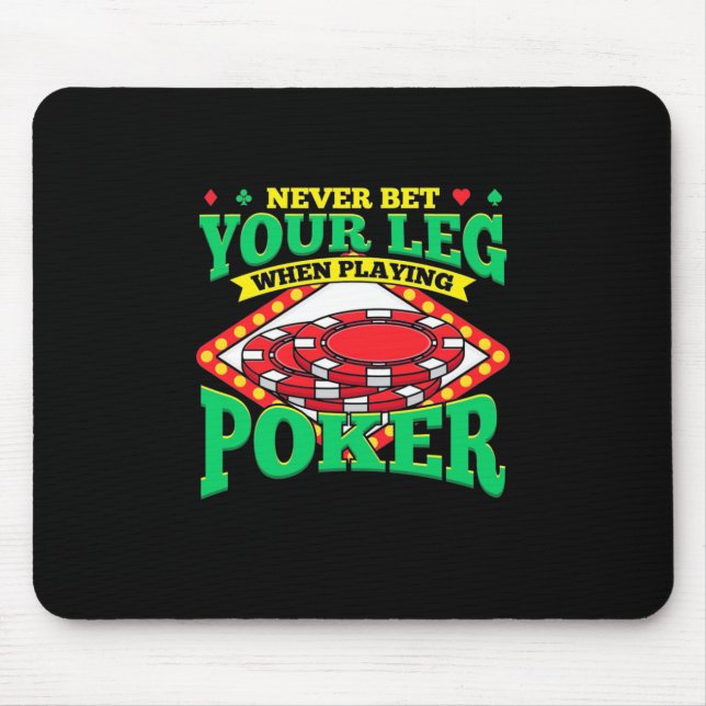 Tapis De Souris Your Leg When Playing Poker (Devant)