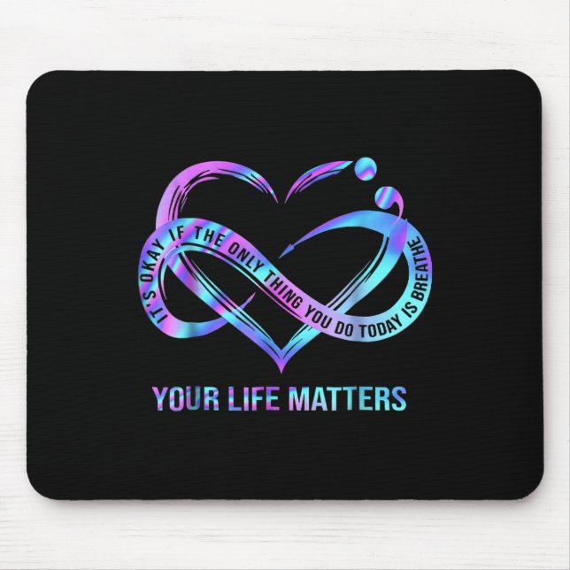 Tapis De Souris Your Life S Suicide Prevention Awareness Stay  (Devant)