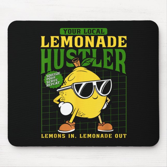 Tapis De Souris Your Local Lemonade Hustler Funny Lemon Stand Boss (Devant)