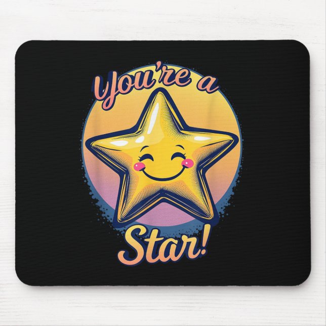 Tapis De Souris You're A Star Compliment Day Motivational Design  (Devant)