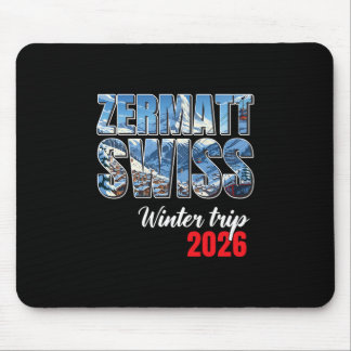 Tapis De Souris Zermatt Switzerland Winter Trip 2026 Alps Ski Swis