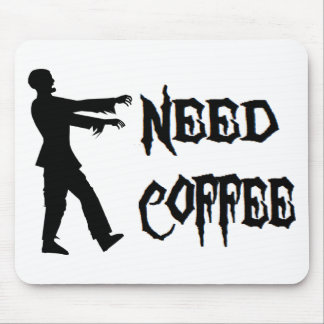 Tapis De Souris Zombi : Café du besoin
