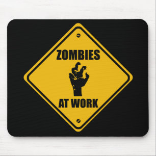 Tapis De Souris Zombis au signe de travail - Mousepads