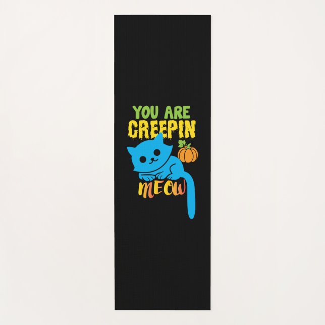Tapis De Yoga Cadeau Halloween | Vous Êtes Creepin Meow Annivers (Devant)