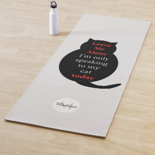 Tapis De Yoga Laisse-moi seul Je ne parle qu'à mon chat Monogram