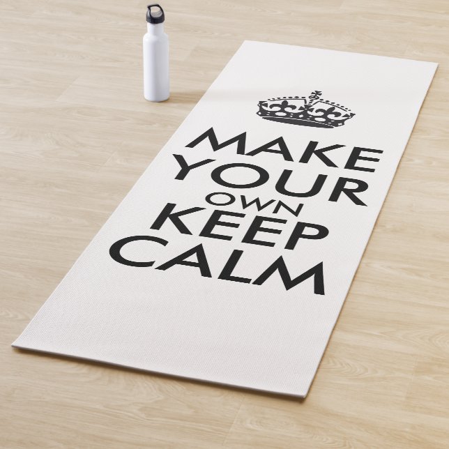 Tapis De Yoga Make your own keep calm - black poster (En situation)