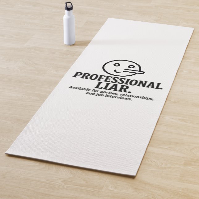 Tapis De Yoga Professional Liar For Parties, Relationships & Job (En situation)