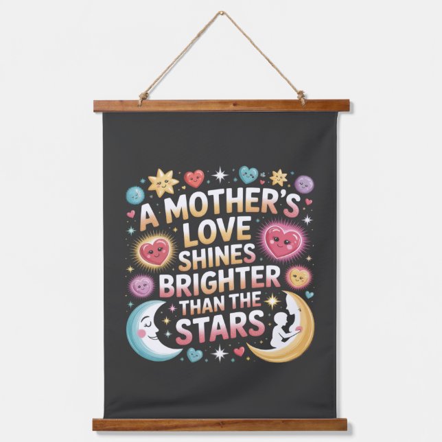 Tapisserie Suspendue A Mother's Love Shines Brighter Than The Stars (Recto)