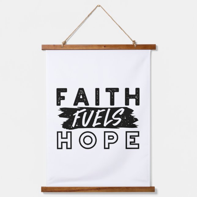 Tapisserie Suspendue Faith Fuels Hope Quote – Uplifting Christian Art (Recto)