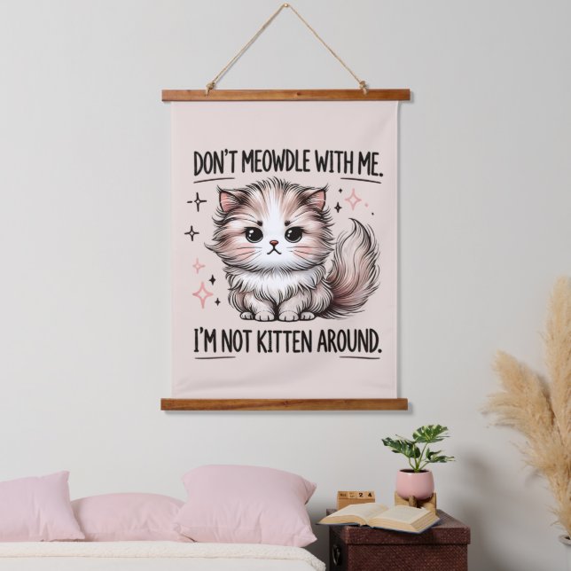 Tapisserie Suspendue Funny sarcasm kitten word art (Chambre à coucher)