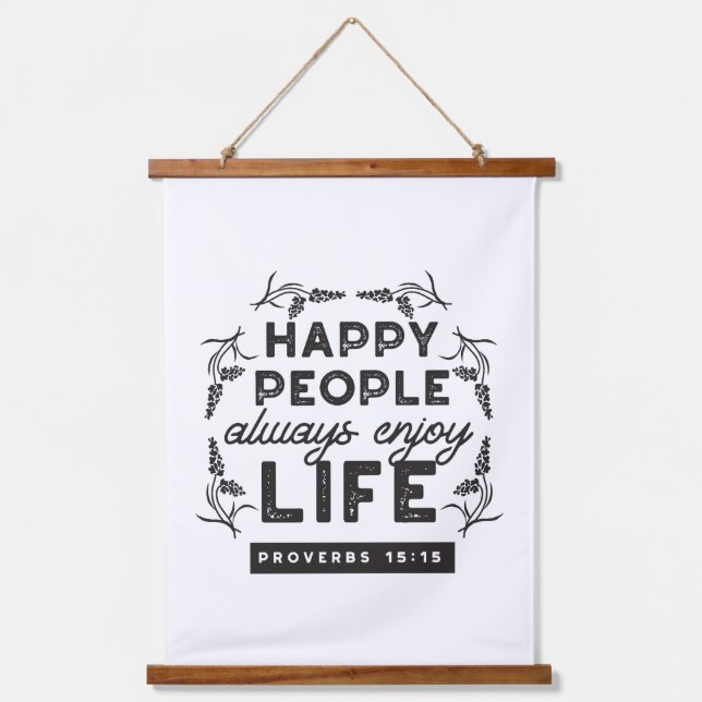 Tapisserie Suspendue Happy Life with Faith – Proverbs 15:15 Art (Recto)