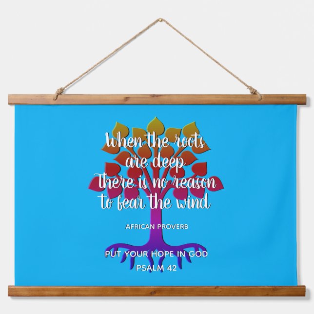 Tapisserie Suspendue Inspirationnel QUAND LES RACINES SONT PROFONDES ch (Devant)