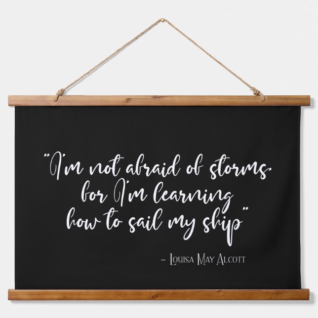 Tapisserie Suspendue Je n'ai pas peur des tempêtes Citation de Little W (Devant)