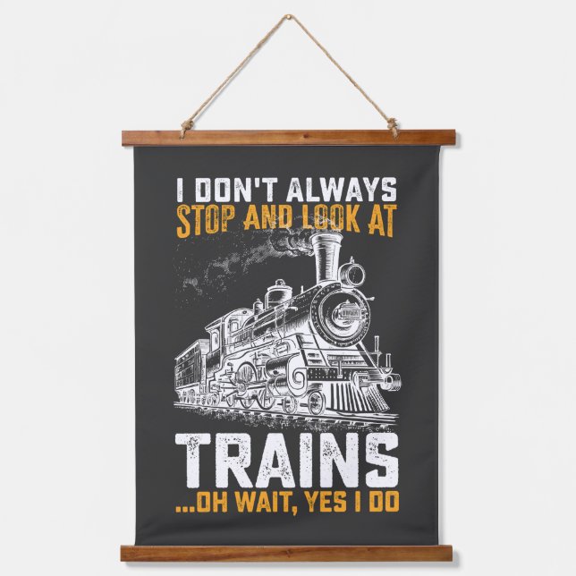 Tapisserie Suspendue Je Ne M'Arrête Pas Toujours Et Regarde Les Trains  (Recto)
