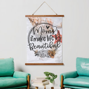 Tapisserie Suspendue Les mamans rendent la vie belle