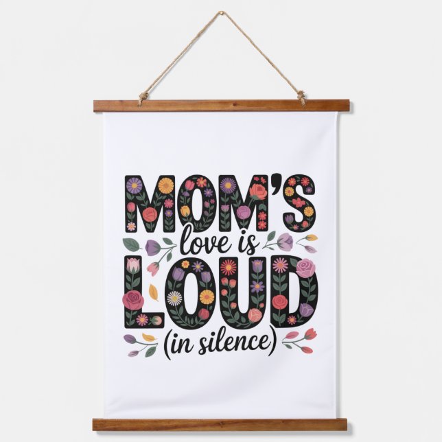 Tapisserie Suspendue Mom’s Love Is Loud (In Silence) (Recto)