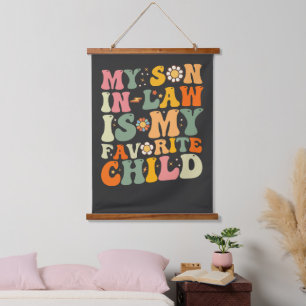 Tapisserie Suspendue Mon gendre est mon enfant préféré Rétro Groovy