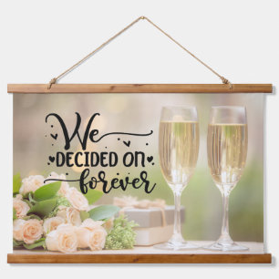 Tapisserie Suspendue Nous avons décidé sur Forever