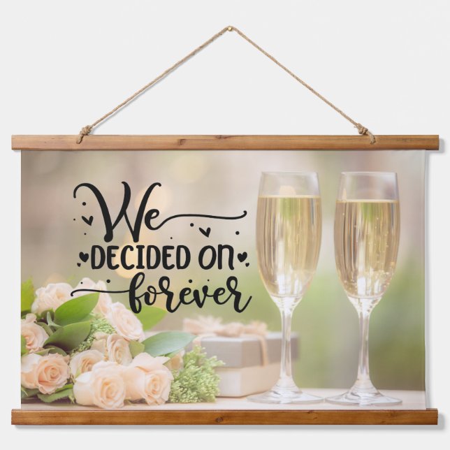 Tapisserie Suspendue Nous avons décidé sur Forever (Devant)