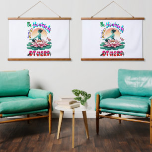 Tapisserie Suspendue Soyez Vous-Même Inspirer Les Autres