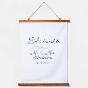 Tapisserie Suspendue trinquons aux futurs mr & mrs couple mariage bleu